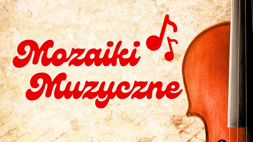 „Piosenki naszej młodości”